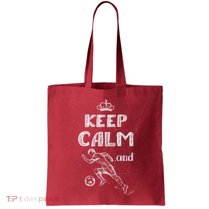 Keep Calm And Play Soccer Bag