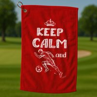Keep Calm And Play Soccer Golf Towel