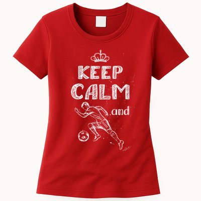 Keep Calm And Play Soccer Womens T-Shirt