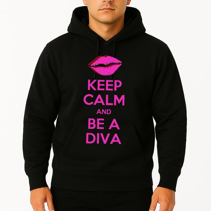 Keep Calm And Be A Diva Hoodie