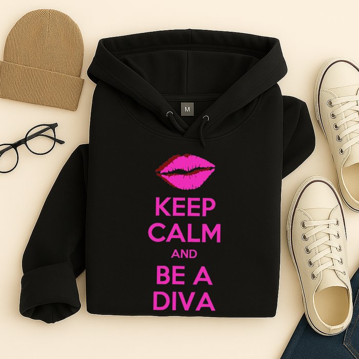 Keep Calm And Be A Diva Hoodie