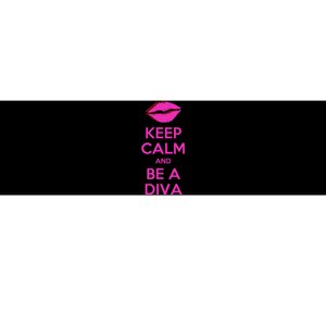 Keep Calm And Be A Diva Bumper Sticker