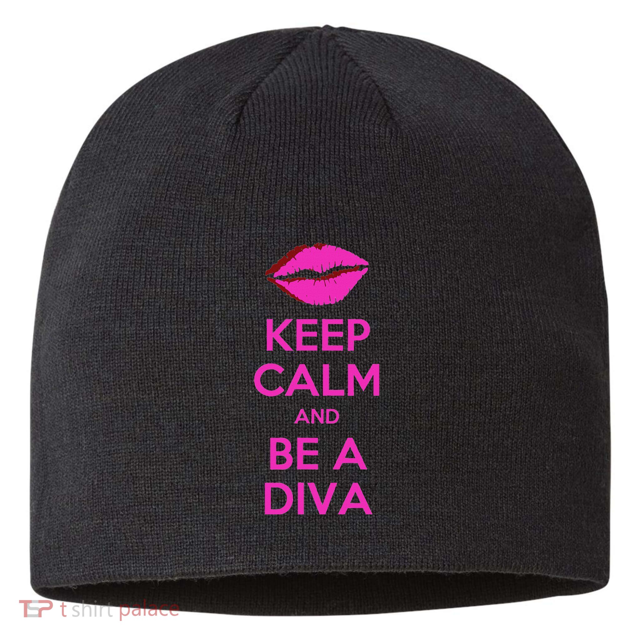 Keep Calm And Be A Diva Sustainable Beanie