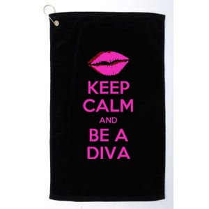 Keep Calm And Be A Diva Platinum Collection Golf Towel