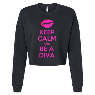 Keep Calm And Be A Diva Cropped Pullover Crew