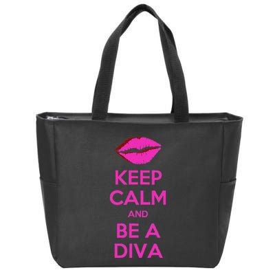 Keep Calm And Be A Diva Zip Tote Bag
