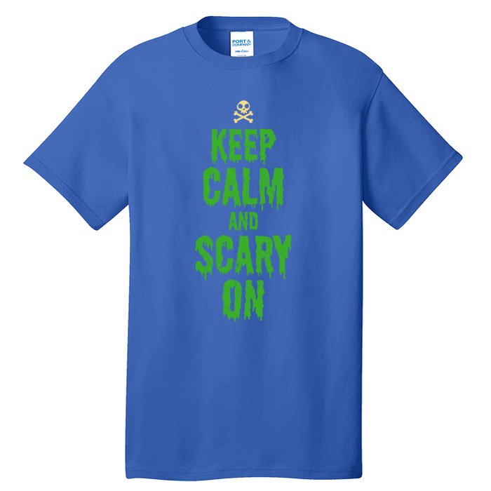 Keep Calm And Scary On Funny Halloween Holiday Design Gift Tall T-Shirt