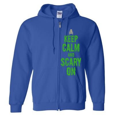 Keep Calm And Scary On Funny Halloween Holiday Design Gift Full Zip Hoodie