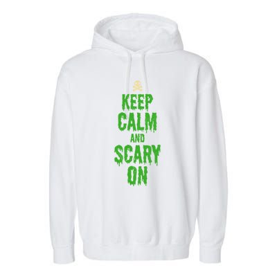 Keep Calm And Scary On Funny Halloween Holiday Design Gift Garment-Dyed Fleece Hoodie