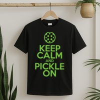 Keep Calm And Pickle On Pickleball TShirt With Pickle Ball T-Shirt
