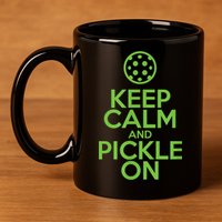 Keep Calm And Pickle On Pickleball TShirt With Pickle Ball 11oz C Handle Ceramic Mug