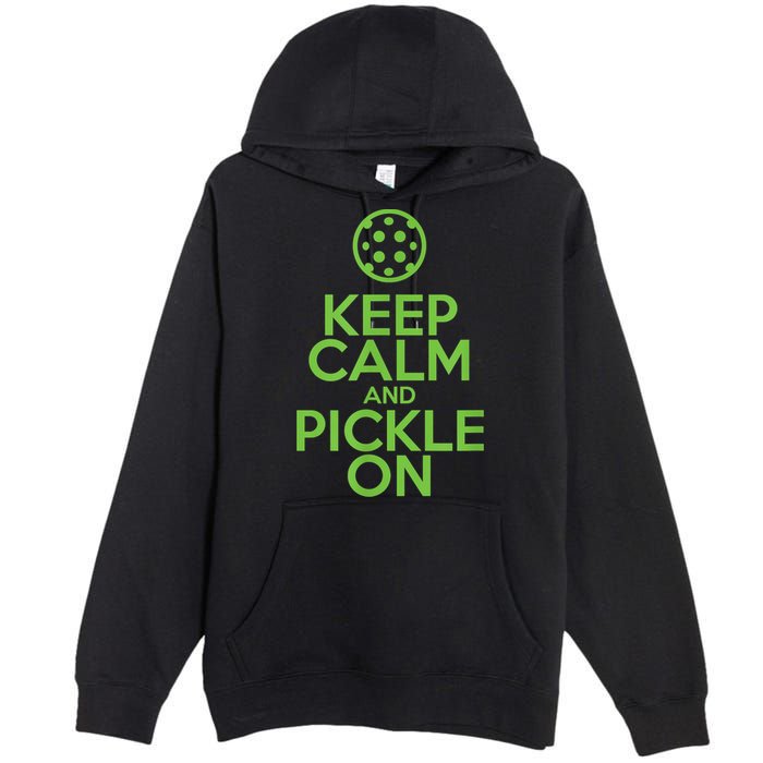 Keep Calm And Pickle On Pickleball TShirt With Pickle Ball Premium Pullover Hoodie