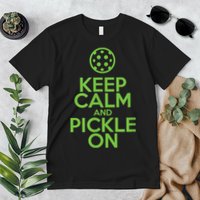 Keep Calm And Pickle On Pickleball TShirt With Pickle Ball Premium T-Shirt