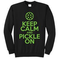 Keep Calm And Pickle On Pickleball TShirt With Pickle Ball Tall Sweatshirt