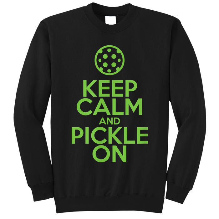 Keep Calm And Pickle On Pickleball TShirt With Pickle Ball Tall Sweatshirt