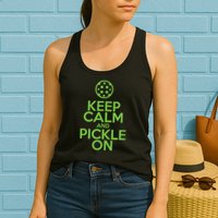 Keep Calm And Pickle On Pickleball TShirt With Pickle Ball Womens Tank Top