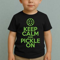 Keep Calm And Pickle On Pickleball TShirt With Pickle Ball Toddler T-Shirt