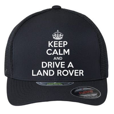 Keep Calm And Drive A Land Rover Funny Flexfit Unipanel Trucker Cap