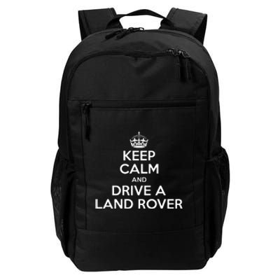 Keep Calm And Drive A Land Rover Funny Daily Commute Backpack