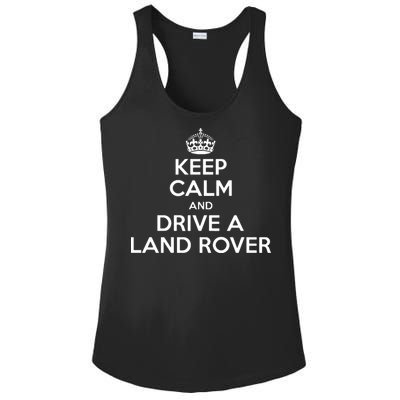 Keep Calm And Drive A Land Rover Funny Ladies PosiCharge Competitor Racerback Tank