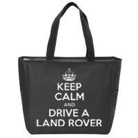 Keep Calm And Drive A Land Rover Funny Zip Tote Bag