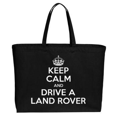 Keep Calm And Drive A Land Rover Funny Cotton Canvas Jumbo Tote