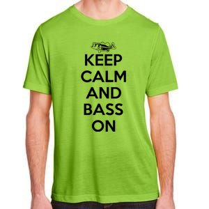 Keep Calm And Bass On Bass Fishing Gift Adult ChromaSoft Performance T-Shirt