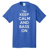 Keep Calm And Bass On Bass Fishing Gift Tall T-Shirt