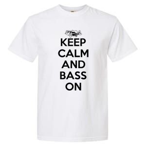 Keep Calm And Bass On Bass Fishing Gift Garment-Dyed Heavyweight T-Shirt