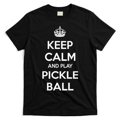 KEEP CALM AND PLAY PICKLEBALL T-Shirt