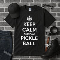 KEEP CALM AND PLAY PICKLEBALL Tall T-Shirt