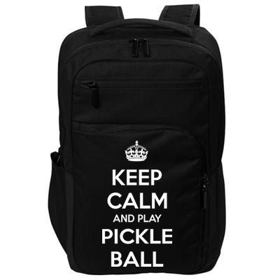 KEEP CALM AND PLAY PICKLEBALL Impact Tech Backpack