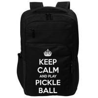 KEEP CALM AND PLAY PICKLEBALL Impact Tech Backpack