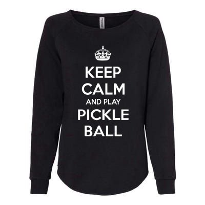 KEEP CALM AND PLAY PICKLEBALL Womens California Wash Sweatshirt