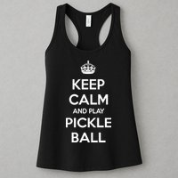 KEEP CALM AND PLAY PICKLEBALL Womens Tank Top