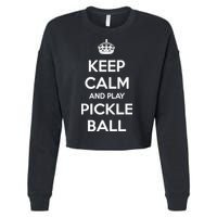 KEEP CALM AND PLAY PICKLEBALL Cropped Pullover Crew