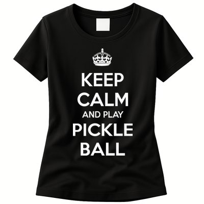 KEEP CALM AND PLAY PICKLEBALL Womens T-Shirt