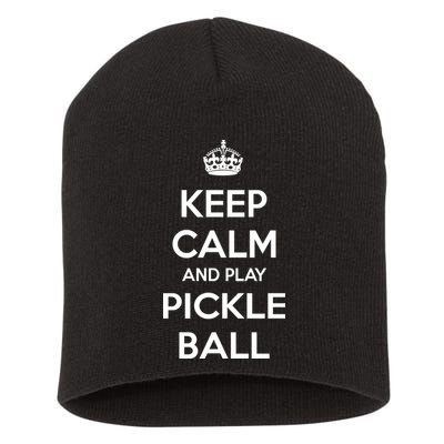 KEEP CALM AND PLAY PICKLEBALL Short Acrylic Beanie