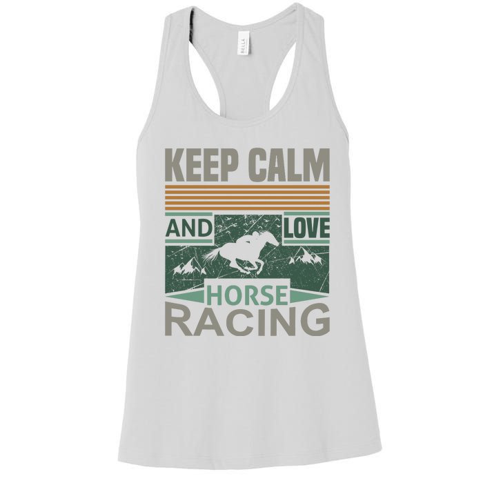 Keep Calm And Love Horse Racing Women's Racerback Tank