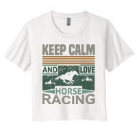 Keep Calm And Love Horse Racing Women's Crop Top Tee