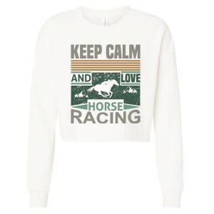 Keep Calm And Love Horse Racing Cropped Pullover Crew