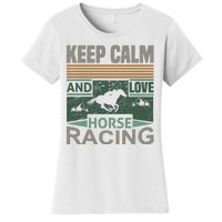 Keep Calm And Love Horse Racing Women's T-Shirt