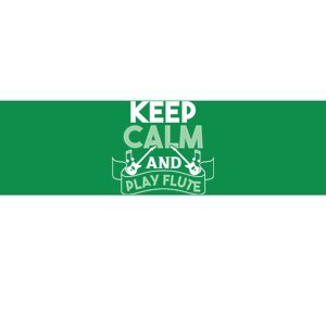 Keep Calm And Pay Flute Funny Flute Player Flute Lover Quote Bumper Sticker