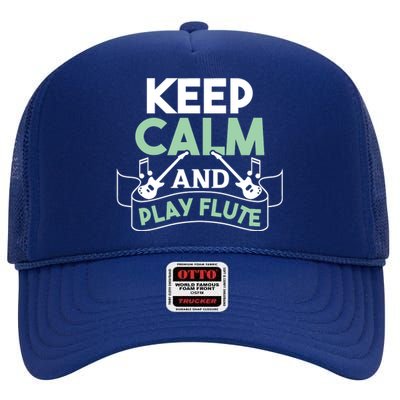 Keep Calm And Pay Flute Funny Flute Player Flute Lover Quote High Crown Mesh Back Trucker Hat