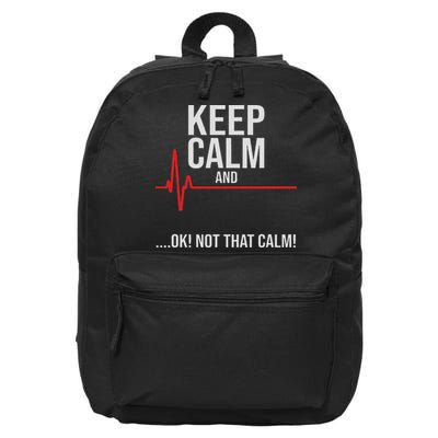 Keep Calm And Ok! Not That Calm! Funny Medical Ecg Emergency 16 in Basic Backpack