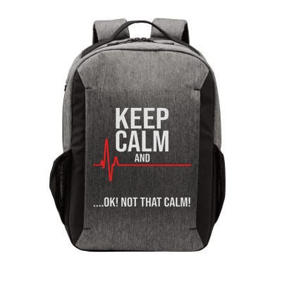 Keep Calm And Ok! Not That Calm! Funny Medical Ecg Emergency Vector Backpack