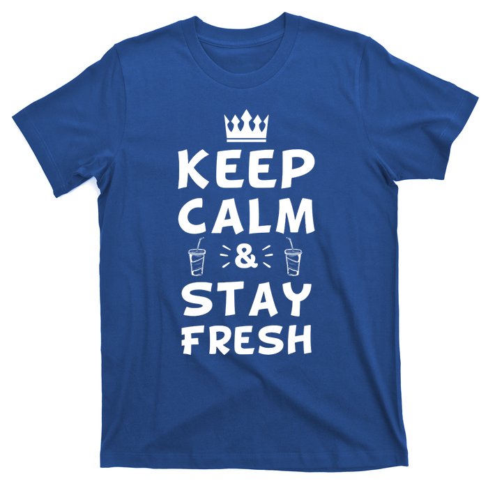 Keep Calm And Stay Fresh National Beverage Day Gift T-Shirt