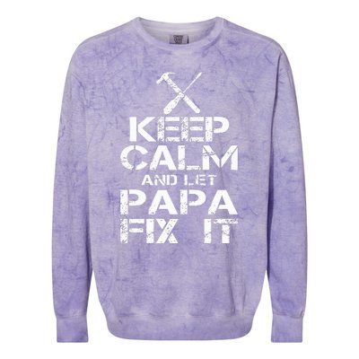 Keep Calm And Let Papa Fix It Colorblast Crewneck Sweatshirt