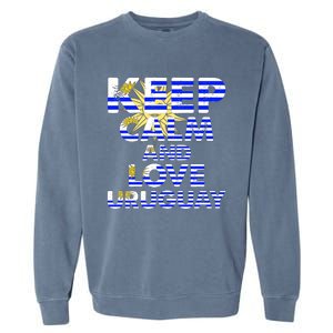 Keep Calm And Love Uruguay Garment-Dyed Sweatshirt