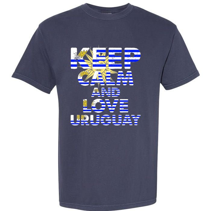 Keep Calm And Love Uruguay Garment-Dyed Heavyweight T-Shirt